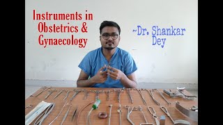 Instruments in Obstetrics amp Gynaecology  OBG  Dr Shankar Dey [upl. by Proudlove]