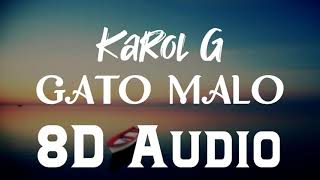 Karol G Nathy Peluso  GATO MALO 8D Audio  DJBS KG0516 album [upl. by Aicenaj]