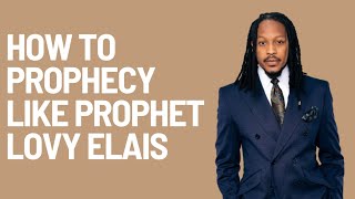 How to prophecy accurately like prophet lovy Elias [upl. by Albemarle]