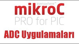 14Ders  mikroC ADC Uygulamaları 2  Örnekler [upl. by Strickland]