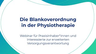 Die Blankoverordnung  Webinar für Praxisinhaberinnen und Interessierte [upl. by Thornie]