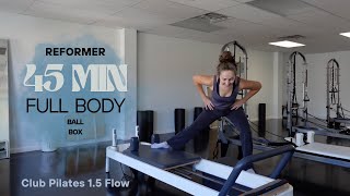 45 MIN PILATES REFORMER WORKOUT  Club Pilates Reformer Flow 15  Box Ball [upl. by Terrie]