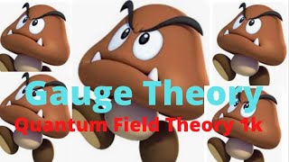 Gauge Theory Quantum Field Theory 1k [upl. by Atteuqihc]