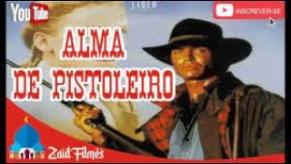 filme faroeste alma de pistoleiro [upl. by Novart]