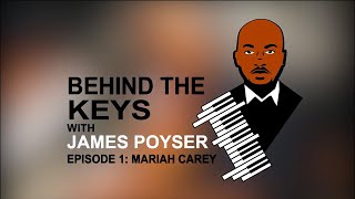 Behind they Keys w James Poyser  Episode 1 Mariah Carey [upl. by Meldoh179]