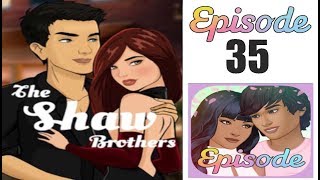 The Shaw Brothers  Episode 35 Episode Choose Your Story [upl. by Aneehs]