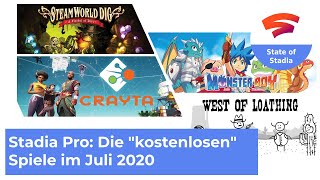 Die quotkostenlosenquot Spiele im Google Stadia ProAbo für Juli 2020 Google Stadia in Deutsch [upl. by Cutty]