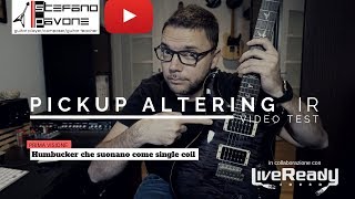 DA HUMBUCKER A SINGLE COIL CON UN IR  Stefano Pavone [upl. by Zerla844]