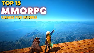 Top 15 Best MMORPGs for Android amp iOS 2024  Mobile MMORPG [upl. by Fife]