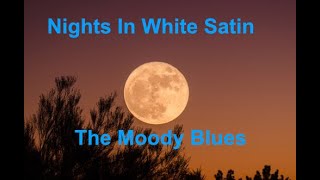 Nights In White Satin  The Moody Blues  with lyrics [upl. by Chapen724]