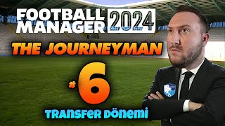 FM 24 The Journeyman  İşsiz  Kariyersiz  Bölüm 6  Erzurumspor  Transfer Zamanı [upl. by Bambi208]