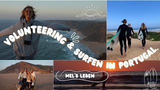 VOLUNTEERING amp SURFEN IN PORTUGAL🏄🏼‍♀️🌊🇵🇹  Mel‘s Leben [upl. by Inimak]