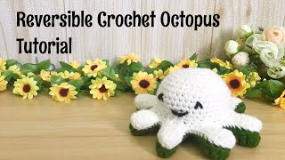 Reversible Crochet Octopus  Crochet Tutorial [upl. by Baese955]