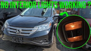 No Interior Lights Working Fixed  Honda CRV 20122016 [upl. by Dorran124]