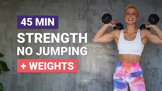 45 MIN FULL BODY STRENGTH WORKOUT  NO JUMPING  Dumbbells  Weights  Low Impact [upl. by Nore]