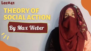 Max Weber Theory Of Social Action  Webrian social action theory in Urdu Hindi  Verstehen [upl. by Hplar666]