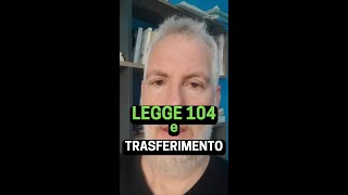 Legge 104 e trasferimento [upl. by Farika168]