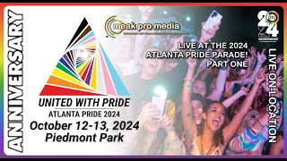 Meak Pro Media 15th Anniversary LIVE On Location at the 2024 Atlanta Pride Parade PART ONE [upl. by Aicenat]