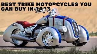 The Best Trike Motorcycles You Can Buy In 2023 [upl. by Cissej]