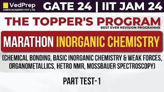 Marathon Inorganic Chemistry  GATEIIT JAM 24  Part1  The Toppers Program VedPrep Chem Academy [upl. by Meneau]