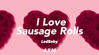 LadBaby – I Love Sausage RollsLyrics Swing Version [upl. by Graf266]