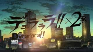 Durararax2 Opening 1 English by YChang HD creditless [upl. by Anni]