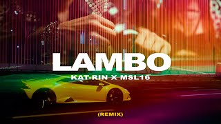 KATRIN amp MSL16  Lambo Remix Official video [upl. by Rehptosirhc]