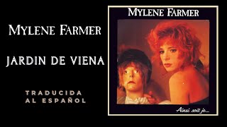 Mylène Farmer  Jardin de Vienne Traducida al Español [upl. by Minne355]