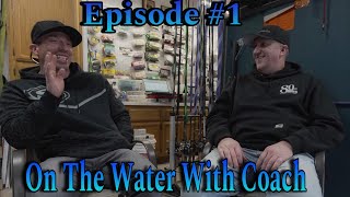 On The Water With Coach EPISODE 1 CalDeltaBassin [upl. by Ermanno646]