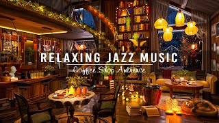 Exquisite Winter Jazz Music amp Cozy Cafe Shop Space for Sleeping ☕ Relaxing Smooth Piano Jazz [upl. by Eilyak]