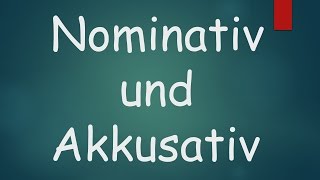 Nominativ und Akkusativ  Learn German  German Grammar  Learn German for beginners  German A1 [upl. by Naeruat]