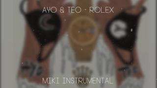 Ayo amp Teo  Rolex Instrumental [upl. by Anesor824]