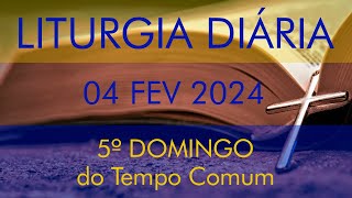 LITURGIA DIÁRIA  5º DOMINGO DO TEMPO COMUM  FREI LUÍS MARIN  04 DE FEVEREIRO DE 2024 [upl. by Ricoriki]