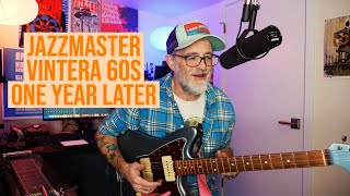 Vintera 60s Jazzmaster  Regrets One Year Later [upl. by Ayana675]