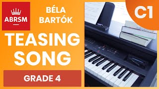 Teasing Song  Béla Bartók  ABRSM Piano Grade 4 C1 2021 amp 2022 Syllabus [upl. by Cassondra]