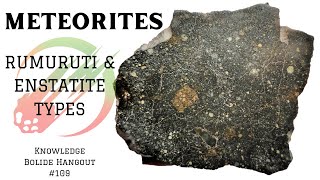 Meteorites Rumuruti amp Enstatite ☄️ Weekly Science Hangout wShow amp Tell Education [upl. by Leighland]