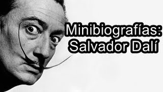 Minibiografías Salvador Dalí [upl. by Molloy]