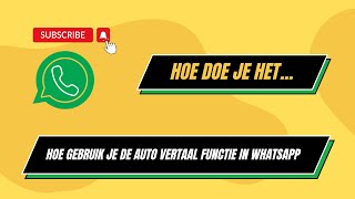 Hoe gebruik je de Vertaal functie in WhatsApp  Hoe Doe Je Het [upl. by Zelma]