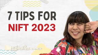 SEVEN TIPS FOR NIFT 2023  SHIVANGI LAHOTY [upl. by Gorton798]