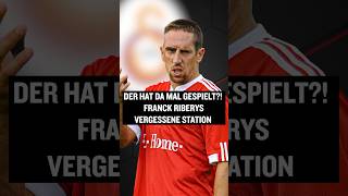 Der hat da mal gespielt Franck Riberys vergessene Station shorts [upl. by Diskson633]