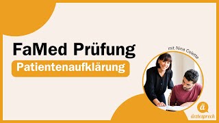 FaMed Prüfung  Die Patientenaufklärung 💬👩🏽‍⚕️ [upl. by Pillow]