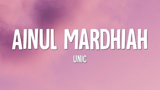 Unic  Ainul Mardhiah Lirik [upl. by Ivory149]