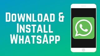 How to Download and Install WhatsApp Mobile App in 2024 [upl. by Rolyak]