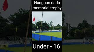 Hangpan dada memorial trophy U  16  shorts video [upl. by Aiuqal]