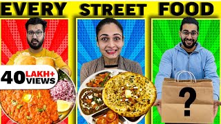 😋 We Tried EVERY Indian STREET FOOD 😋 [upl. by Rahs]