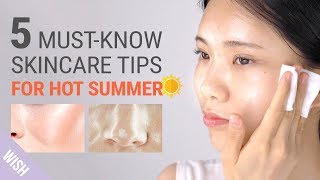 Ultimate Skincare Guide During Hot amp Humid Weather  Full Summer Skincare Routine [upl. by Ynnahc]