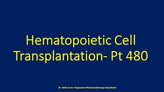 Hematopoietic Cell Transplantation Pt 480 [upl. by Kalin]