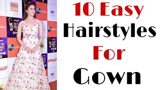 10 Easy hairstyles for gown  Different hairstyles  Party hairstyles  Trendy hairstyles [upl. by Prud437]