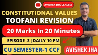 Constitutional Values 20 Marks in 20 Min Toofani Revision  Sem1  CCF  Calcutta University [upl. by Neelra]