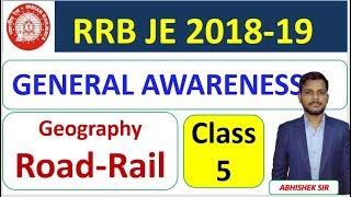 RRB JE 2019 CBT 1 GA Geography Class 5 Roads and Rail  SpeedUp Education [upl. by Arabrab]